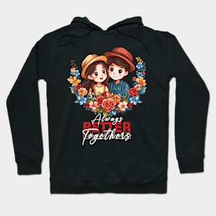 Valentine's Day Delight: Always Better Together Couple Tee Hoodie